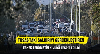 TUSAŞ'taki Saldırıyı Gerçekleştiren Erkek Teröristin Kimliği Tespit Edildi