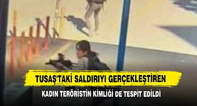 TUSAŞ'taki Saldırıyı Gerçekleştiren Kadın Teröristin Kimliği De Tespit Edildi