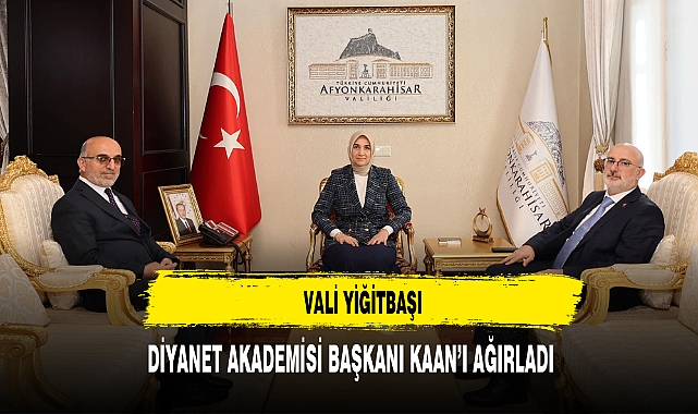 Vali Yiğitbaşı Diyanet Akademisi Başkanı Kaan’ı Ağırladı