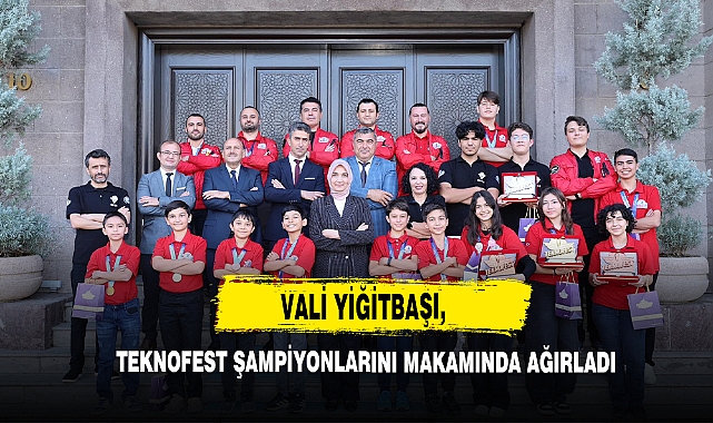 Vali Yiğitbaşı, TEKNOFEST Şampiyonlarını Makamında Ağırladı