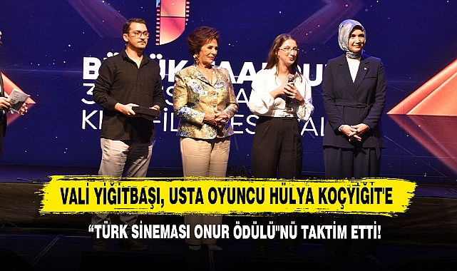 Vali Yiğitbaşı, Usta Oyuncu Hülya Koçyiğit'e “Türk Sineması Onur Ödülü"nü Taktim Etti!