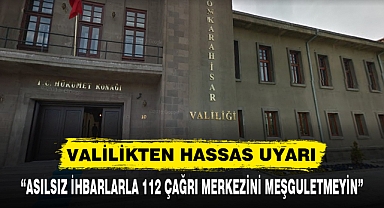 VALİLİKTEN HASSAS UYARI