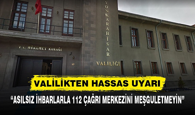 VALİLİKTEN HASSAS UYARI