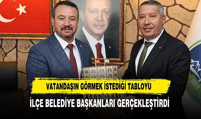 Vatandaşın Görmek İstediği Tabloyu İlçe Belediye Başkanları Gerçekleştirdi