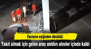 Yakıt almak için gelen araç aniden alevler içinde kaldı!
