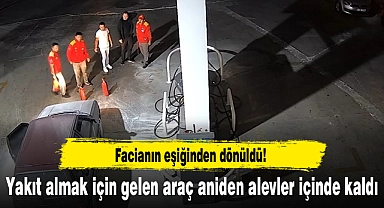 Yakıt almak için gelen araç aniden alevler içinde kaldı!