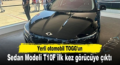 Yerli otomobil TOGG'un Sedan Modeli T10F ilk kez görücüye çıktı