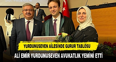 Yurdunuseven Ailesinde Gurur Tablosu Ali Emir Yurdunuseven Avukatlık Yemini Etti