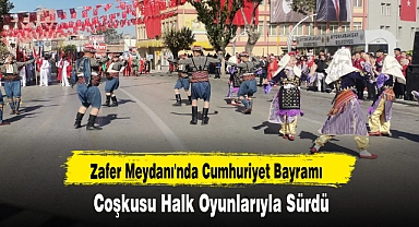 Zafer Meydanı'nda Cumhuriyet Bayramı Coşkusu Halk Oyunlarıyla Sürdü