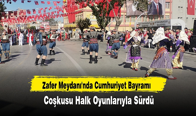 Zafer Meydanı'nda Cumhuriyet Bayramı Coşkusu Halk Oyunlarıyla Sürdü