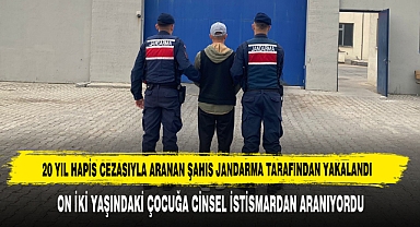 20 Yıl Hapis Cezasıyla Aranan Şahıs Jandarma Tarafından Yakalandı