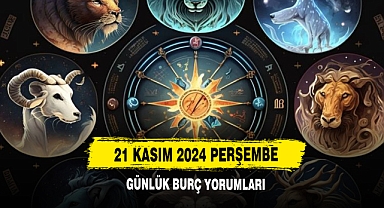 21 Kasım Perşembe Günlük Burç Yorumları