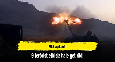 9 terörist etkisiz hale getirildi