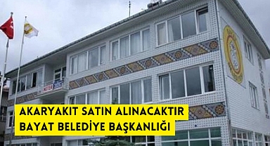 AKARYAKIT SATIN ALINACAKTIR
