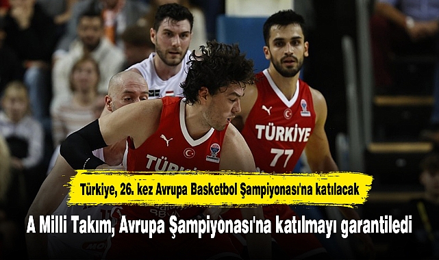 A Milli Takım, Avrupa Şampiyonası'na katılmayı garantiledi
