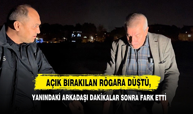 Açık Bırakılan Rögara Düştü, Yanındaki Arkadaşı Dakikalar Sonra Fark Etti
