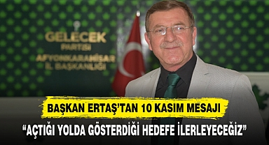“AÇTIĞI YOLDA GÖSTERDİĞİ HEDEFE İLERLEYECEĞİZ”