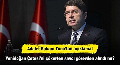 Adalet Bakanı Tunç’tan açıklama: Yenidoğan Çetesi’ni çökerten savcı görevden alındı mı?