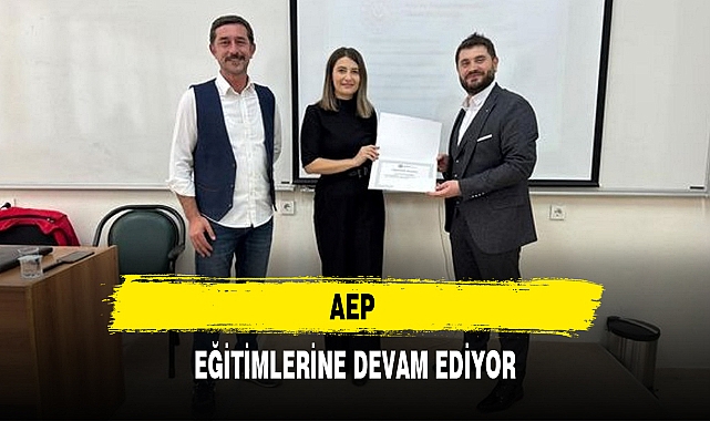 AEP EĞİTİMLERİNE DEVAM EDİYOR