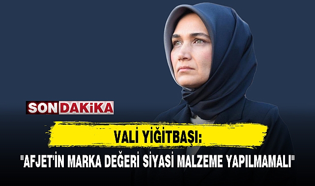 "AFJET'İN MARKA DEĞERİ SİYASİ MALZEME YAPILMAMALI"