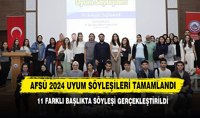 AFSÜ 2024 Uyum Söyleşileri Tamamlandı