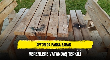 Afyon’da Parka Zarar Verenlere Vatandaş Tepkili