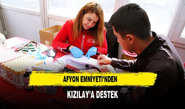 Afyon Emniyeti’nden Kızılay’a Destek