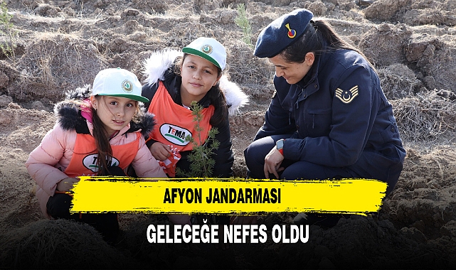 Afyon Jandarması Geleceğe Nefes Oldu
