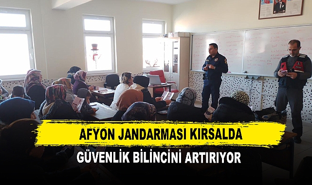 Afyon Jandarması Kırsalda Güvenlik Bilincini Artırıyor