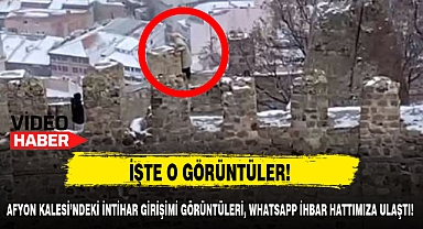 AFYON KALESİ'NDEKİ İNTİHAR GİRİŞİMİ GÖRÜNTÜLERİ, WHATSAPP İHBAR HATTIMIZA ULAŞTI!
