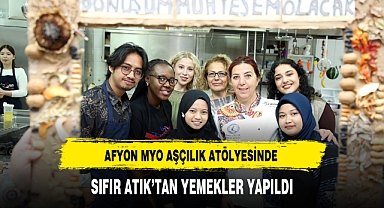 AFYON MYO AŞÇILIK ATÖLYESİNDE SIFIR ATIK'TAN YEMEKLER YAPILDI