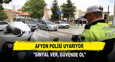 Afyon Polisi Uyarıyor