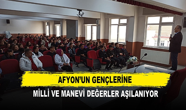 Afyon’un Gençlerine Milli ve Manevi Değerler Aşılanıyor