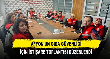 Afyon’un Gıda Güvenliği İçin istişare Toplantısı Düzenlendi