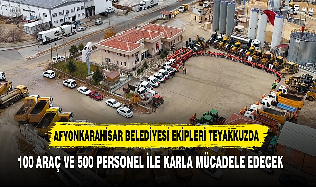 AFYONKARAHİSAR BELEDİYESİ EKİPLERİ TEYAKKUZDA