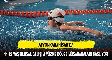 AFYONKARAHİSAR'DA 11-12 YAŞ ULUSAL GELİŞİM YÜZME BÖLGE MÜSABAKALARI BAŞLIYOR