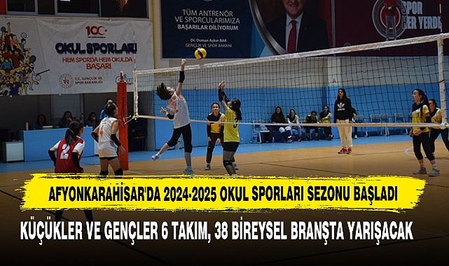 Afyonkarahisar'da 2024-2025 Okul Sporları Sezonu Başladı