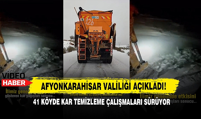 Afyonkarahisar’da 41 Köyde Kar Temizleme Çalışmaları Sürüyor 