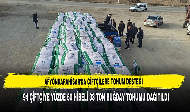 Afyonkarahisar'da Çiftçilere Tohum Desteği