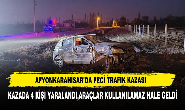 Afyonkarahisar'da Feci Kaza Araçlar Kullanılamaz Hale Geldi