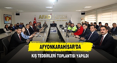 Afyonkarahisar’da Kış Tedbirleri Toplantısı Yapıldı