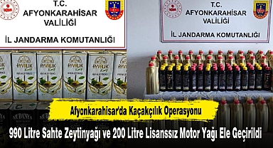 Afyonkarahisar'da Sahte Zeytinyağı ve Lisanssız Motor Yağı Ele Geçirildi