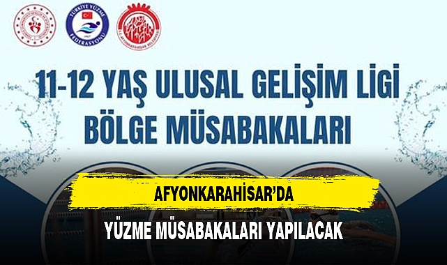 AFYONKARAHİSAR'DA YÜZME MÜSABAKALARI YAPILACAK