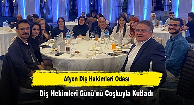 Afyonkarahisar Diş Hekimleri Odası, Diş Hekimleri Günü’nü Coşkuyla Kutladı