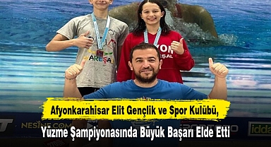 Afyonkarahisar Elit Gençlik ve Spor Kulübü, Yüzme Şampiyonasında Büyük Başarı Elde Etti
