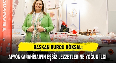 AFYONKARAHİSAR'IN EŞSİZ LEZZETLERİNE YOĞUN İLGİ