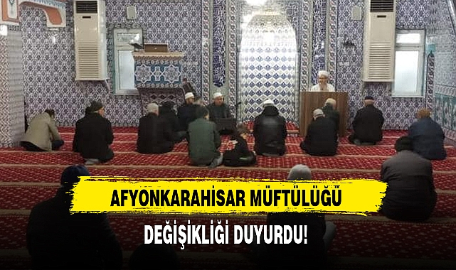 AFYONKARAHİSAR MÜFTÜLÜĞÜ DEĞİŞİKLİĞİ DUYURDU!