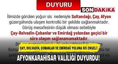 AFYONKARAHİSAR VALİLİĞİ DUYURDU!