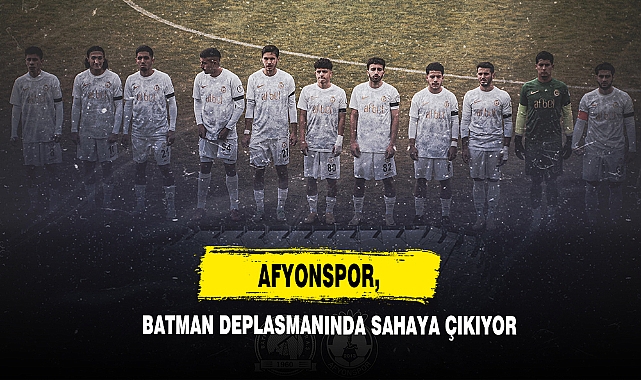 Afyonspor, Batman Deplasmanında Sahaya Çıkıyor