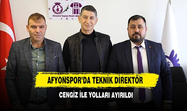 Afyonspor'da Teknik Direktör Cengiz İle Yolları Ayırıldı